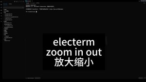 Electerm Zoom In Out